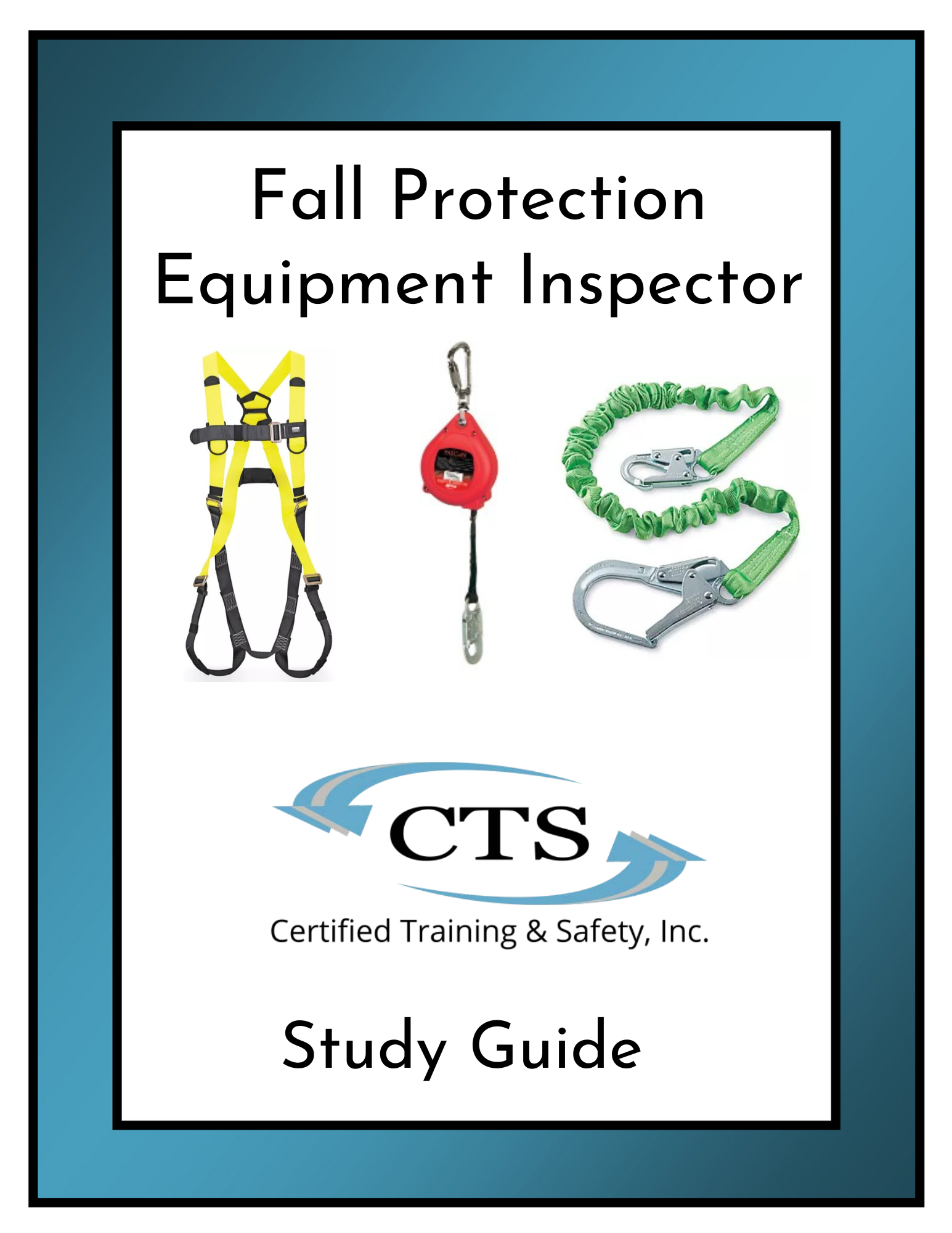 Fall Protection Equipment Inspector Study Guide