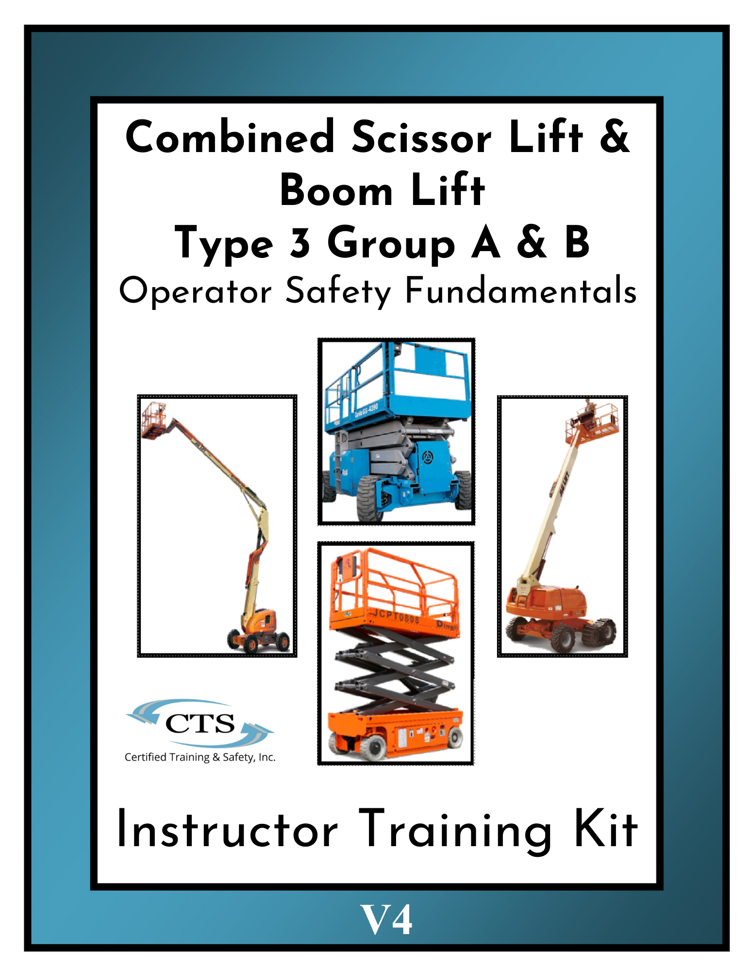 Combined Scissor / Boom Lift Type 3 Group A&B Safety Fundamentals Instructor Kit